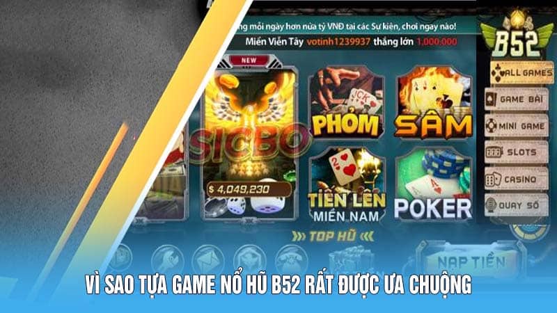 Nổ Hũ B52: Trải Nghiệm Game Đỉnh Cao và Cơ Hội Đổi Đời 4 Vì sao nổ hũ B52 được yêu thích?