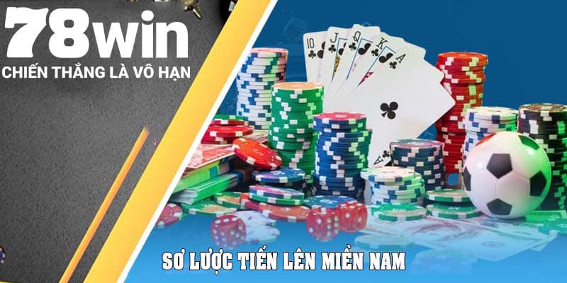 Sơ lược Tiến Lên Miền Nam
